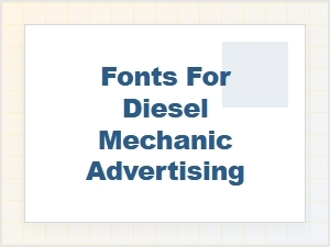 Powerful Fonts for Diesel Mechanic Marketing