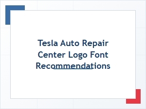 Tesla Repair Center Font Recommendations